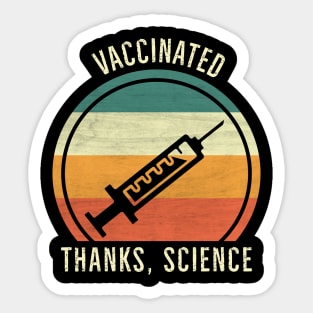 I'm Vaccinated Thanks Science Sticker